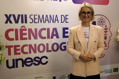 Unesc abre 17ª Semana de Ciência e Tecnologia com destaque para a presença feminina na pesquisa